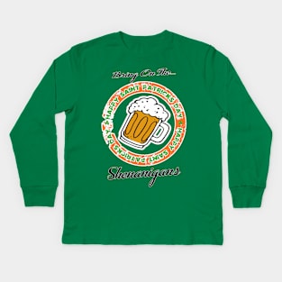 Let the shenanigans begin Kids Long Sleeve T-Shirt